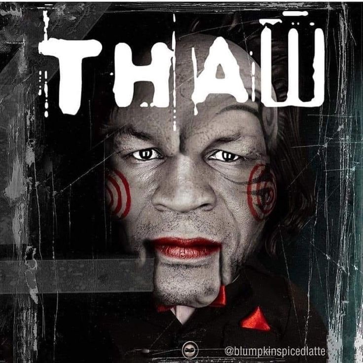 THAW mike tyson meme