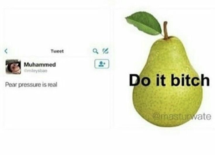 pear pressure is real